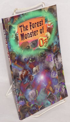 Cat.No: 193895 The Forest Monster of Oz. Illustrated by Dore Meers. Founded on and...