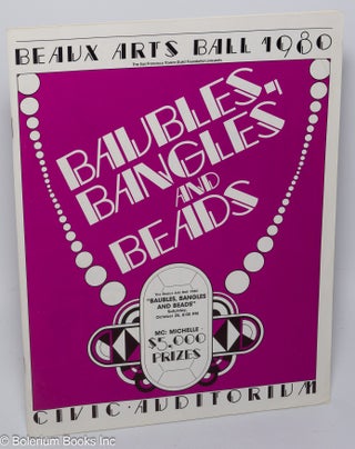 Cat.No: 193918 Beaux Arts Ball 1980: Baubles, bangles and beads. San Francisco Tavern...