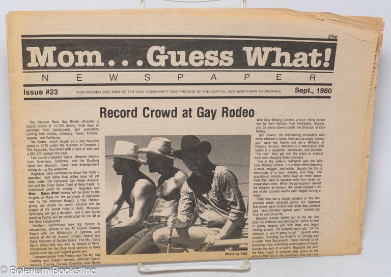 Cat.No: 194099 Mom . . . guess what . . . ! for women & men of the gay community & friends in the Capital and Northern California #23, September, 1980. Linda D. Birner.
