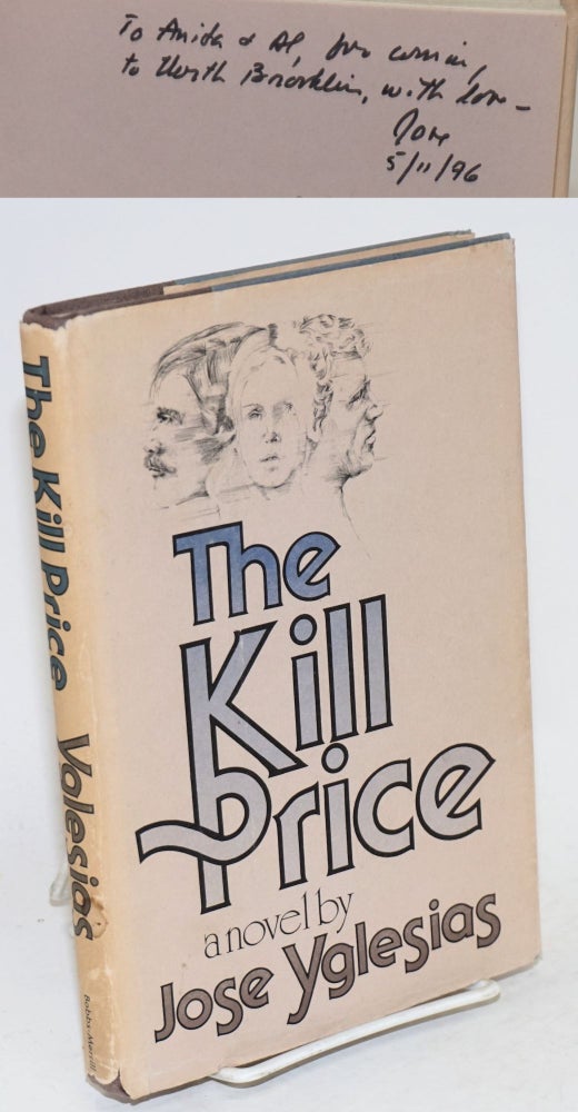 Cat.No: 194181 The kill price: a novel. Jose Yglesias.