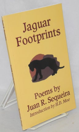 Cat.No: 194278 Jaguar footprints: p[oems. Juan R. Sequeira, H. D. Moe