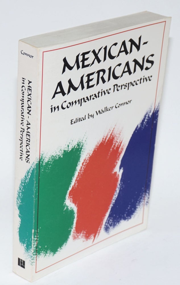 Cat.No: 19437 Mexican-Americans in comparative perspective. Walker Connor, Donald L. Horowitz J. Milton Yinger, Rodolfo de la Garza, John Stone.