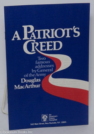 Cat.No: 194408 A patriot's creed: Two famous addresses by General of the Army Douglas...