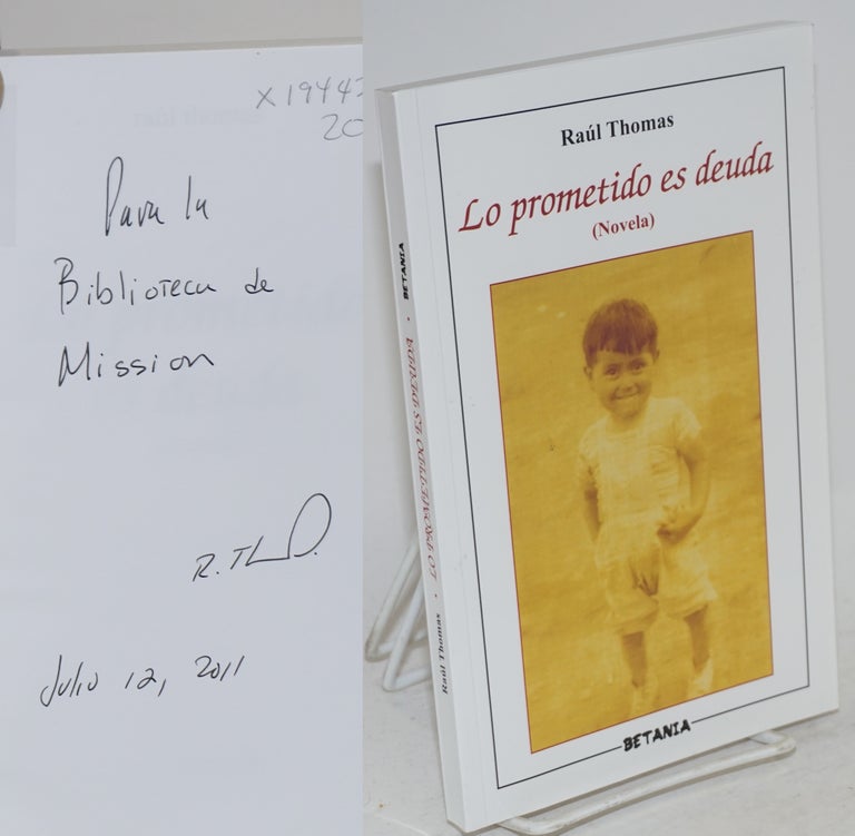Cat.No: 194432 Lo prometido es deuda (novela). Raúl Thomas.