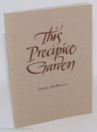 This precipice garden: poems