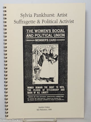 Cat.No: 194716 Sylvia Pankhurst: Suffragette & political activist. Jocelyn H. Cohen