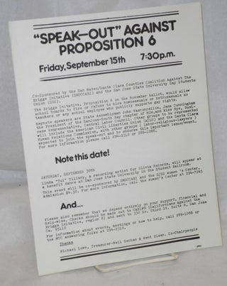 Cat.No: 194833 "Speak-Out" against Proposition 6 [handbill]. Michael Lowe, Neil Sechan,...