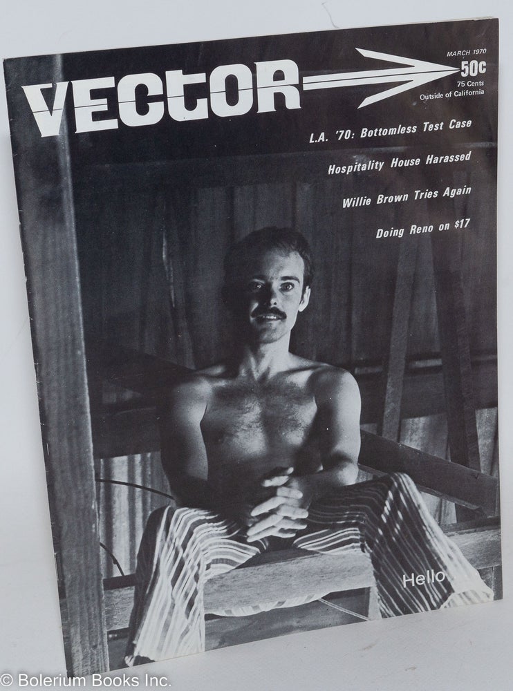 Cat.No: 194967 Vector: a voice for the homophile community; vol. 6, #3, March, 1970: Willie Brown Tries Again. Don Collins, Jeff Buckley Del Martin, Evander C. Smith.
