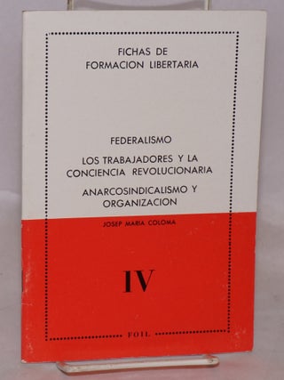 Cat.No: 19497 Federalismo, los trabajadores y la conciencia revolutionaria,...