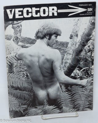 Cat.No: 194973 Vector: a voice for the homosexual community; vol. 7, #2, February 1971:...