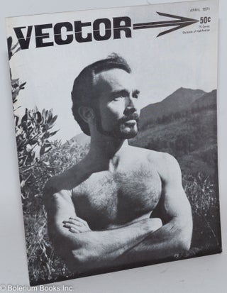 Cat.No: 194976 Vector: a voice for the homosexual community; vol. 7, #4, April 1971....