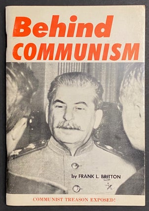 Cat.No: 195013 Behind Communism. Frank L. Britton