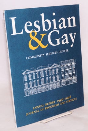 Cat.No: 195135 Lesbian & Gay Community Services Center: annual report 1997-1998 journal...