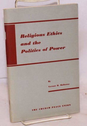 Cat.No: 195187 Religious ethics and the politics of power. Vernon Howard Holloway