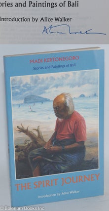 Cat.No: 195198 The spirit journey; stories and paintings of Bali; introduction by Alice...