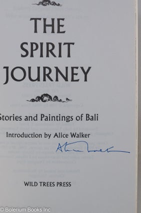 The spirit journey; stories and paintings of Bali; introduction by Alice Walker