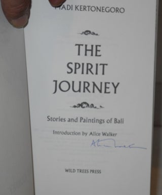 The spirit journey; stories and paintings of Bali; introduction by Alice Walker