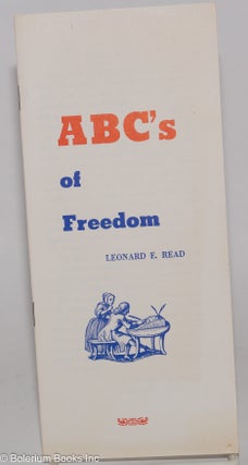 Cat.No: 195230 ABC's of freedom. Leonard E. Read