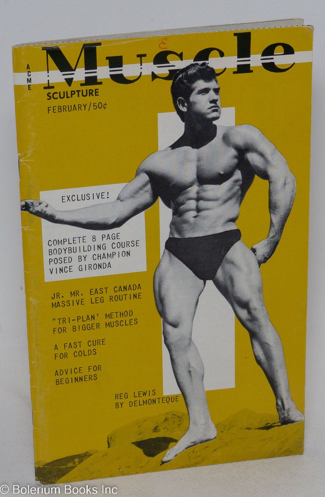 Cat.No: 195255 Muscle Sculpture; "highlighting the male physique" vol. 3, no. 2, February 1960. Barton R. Horvath, Bruce photos Jack Sidney, of LA.