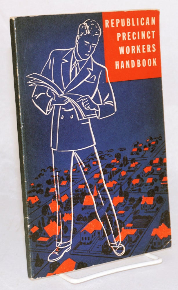 Cat.No: 195263 Republican Precinct Worker's Handbook. John Leonard East.