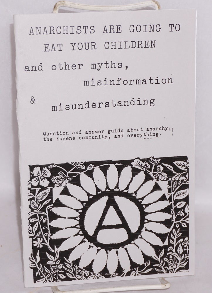 Cat.No: 195373 Anarchists are going to eat your children and other myths
