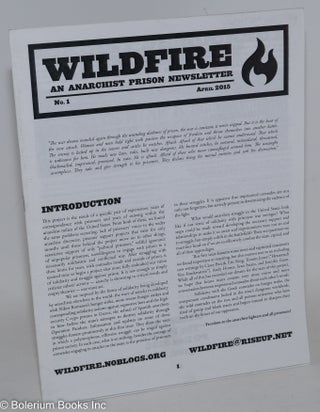 Cat.No: 195404 Wildfire: an anarchist prison newsletter; no. 1 (April 2015