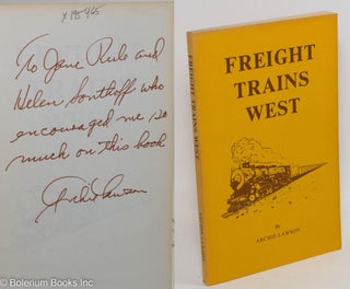Cat.No: 195465 Freight trains west. Archie Lawson, Jane Rule association