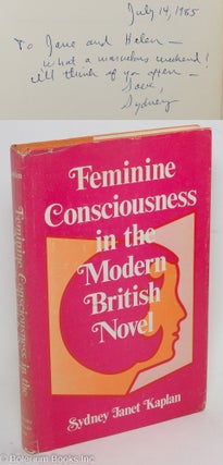 Cat.No: 195587 Feminine consciousness in the modern British novel. Sydney Janet Kaplan,...