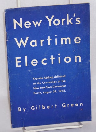 Cat.No: 195666 New York's wartime election, keynote address delivered at the Convention...