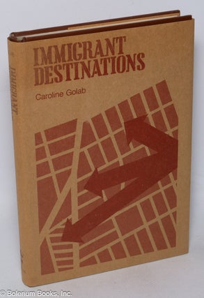 Cat.No: 195736 Immigrant destinations. Caroline Golab
