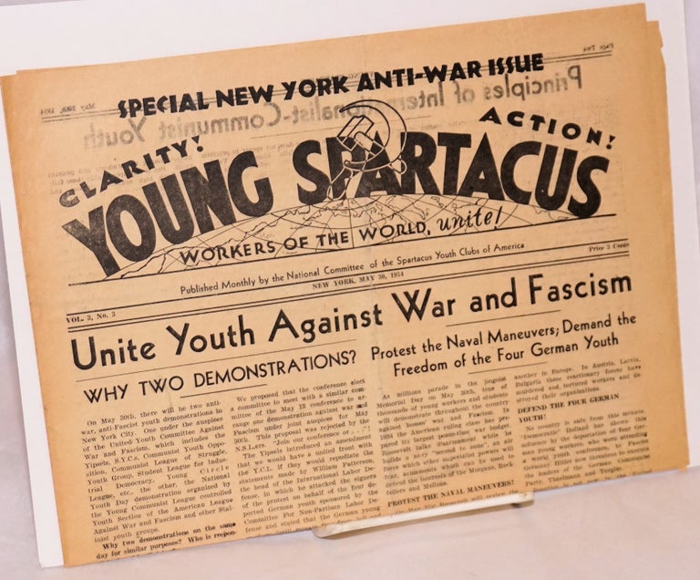 Cat.No: 195834 Young Spartacus: Vol. 3 no. 3 (May 30, 1934) Special New York Anti-War Issue. Spartacus Youth Clubs of America.