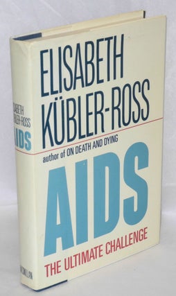 Cat.No: 19592 AIDS; the ultimate challenge. Elisabeth Kübler-Ross