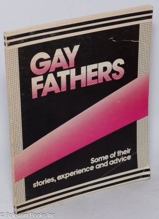 Cat.No: 19608 Gay Fathers: some of their stories, experience, and advice. Gay Fathers of...