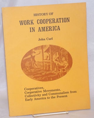 Cat.No: 19631 History of work cooperation in America. Cooperatives, cooperative...