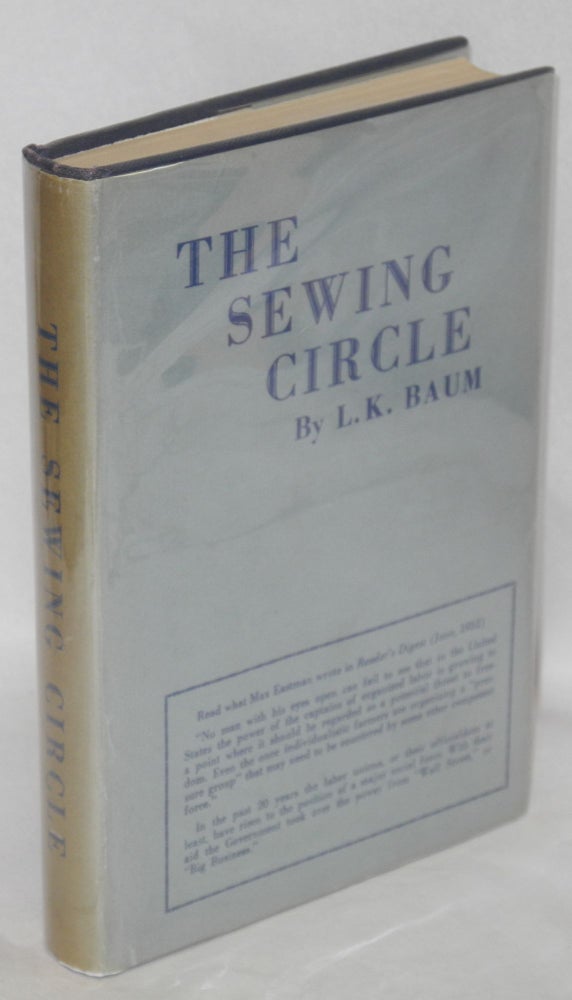 Cat.No: 196348 The sewing circle. Louis Kirshbaum, as L. K. Baum.