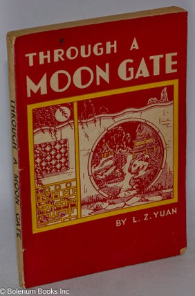 Cat.No: 196361 Through a Moon Gate. L. Z. Yuan