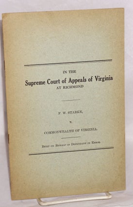 Cat.No: 196373 In the Supreme Court of Appeals of Virginia at Richmond. F. W. Starke, v....