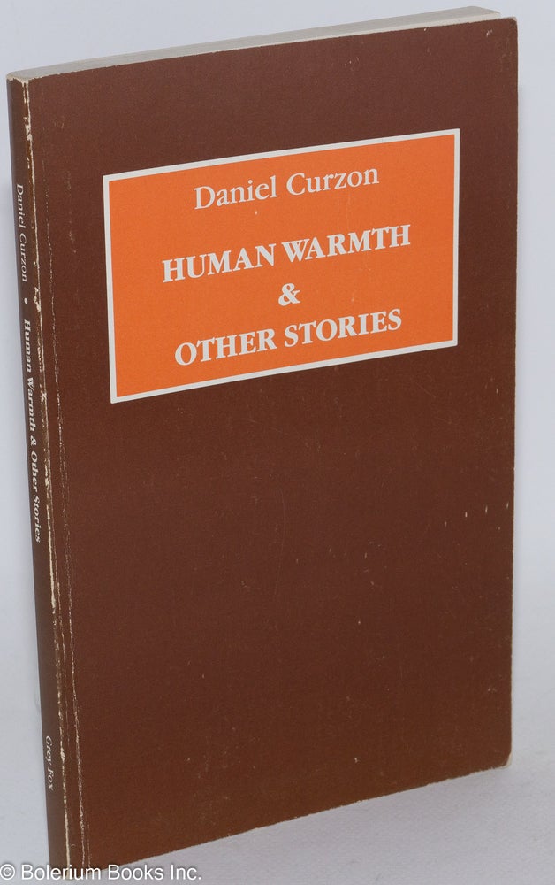 Cat.No: 19640 Human Warmth and other stories;. Daniel Curzon, Daniel Brown.