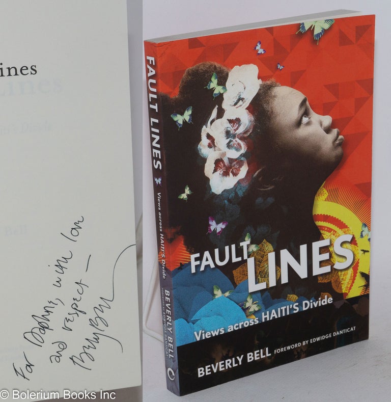 Cat.No: 196456 Fault Lines: Views across Haiti's Divide. Beverly Bell.