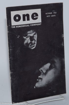 Cat.No: 196580 ONE Magazine; the homosexual viewpoint; vol. 10, #10, October 1962. Don...