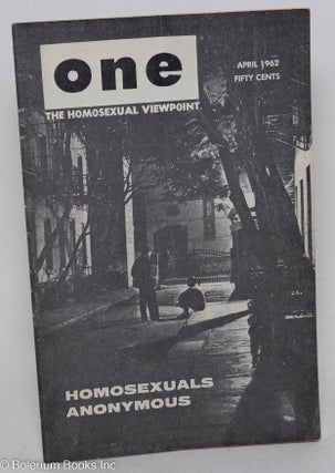 Cat.No: 196584 ONE Magazine; the homosexual viewpoint; vol. 10, #4, April 1962. Don...