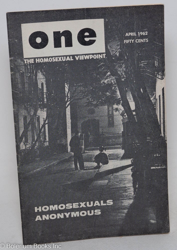 Cat.No: 196584 ONE Magazine; the homosexual viewpoint; vol. 10, #4, April 1962. Don Slater, William Lambert, Lyn Pedersen, Valentine Richardson Ann Bannon, Jr, Ralph Wyatt, Richard Berger.