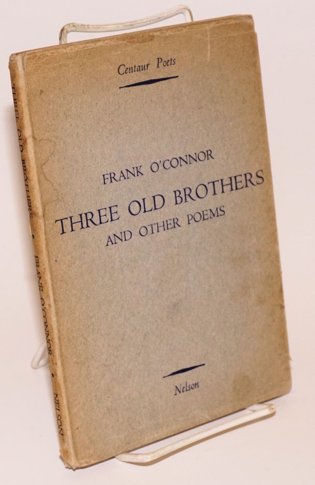 Cat.No: 196613 Three old brothers and other poems. Frank O'Connor.