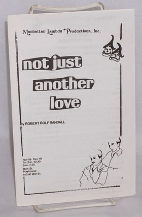 Cat.No: 196721 Manhattan Lambda Productions ,Inc. presents "Not Just Another Love" by...