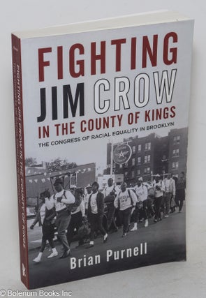 Cat.No: 196742 Fighting Jim Crow in the County of Kings: The Congress of Racial Equality...