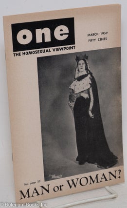 Cat.No: 196775 ONE Magazine; the homosexual viewpoint; vol. 7, #3, March 1959; Man or...