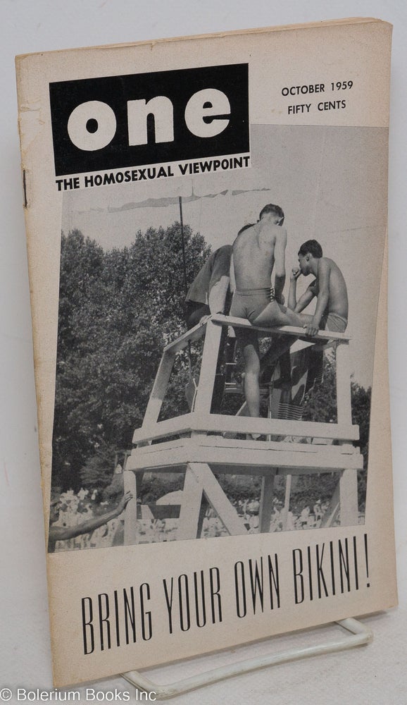 Cat.No: 196785 ONE Magazine; the homosexual viewpoint; vol. 7, #10, October 1959; Bring your own bikini! Don Slater, Alden Kirby William Lambert, Eve Elloree, Epsilon, Dal McIntire, K. orloff.