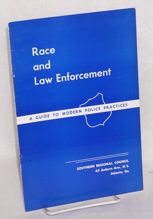 Cat.No: 196791 Race and law enforcement: a guide to modern police practices. Southern...