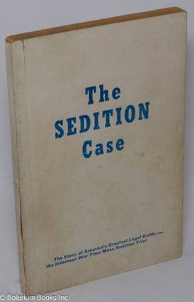 Cat.No: 196862 The sedition case; the story of America's greatest legal battle--the...