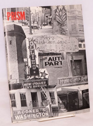 Cat.No: 196892 Prism: the City and the Bay; vol. 10, #2, June 1974. Jim Toland, Janice...